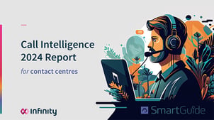 Call Intelligence 2024 Report for Contact Centres Leaders
