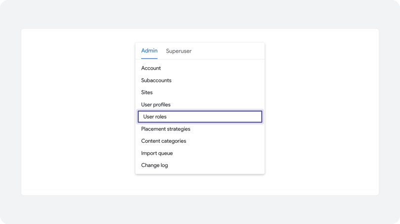 Google Campaign Manager Admin menu open with User roles highlighted