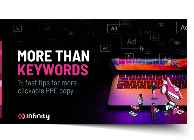 More Than Keywords: 15 Fast tips for more clickable PPC copy
